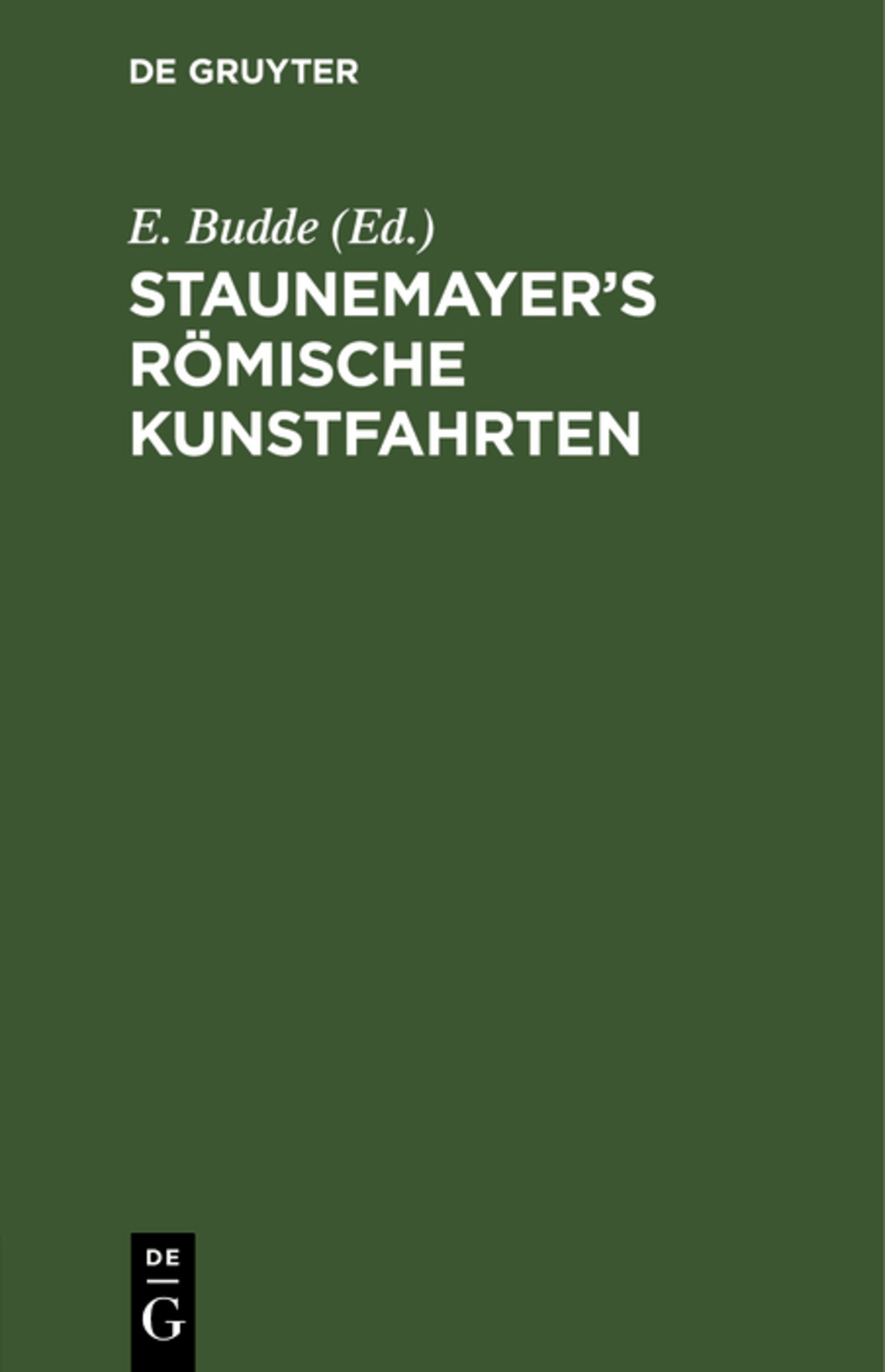 Staunemayer’s römische Kunstfahrten